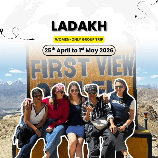 Ladakh Women-Only Adventure | Leh, Nubra, Pangong & Turtuk Himalayan Journey